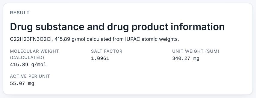 Calculated molecular weight, salt factor, unit weight and active per unit.